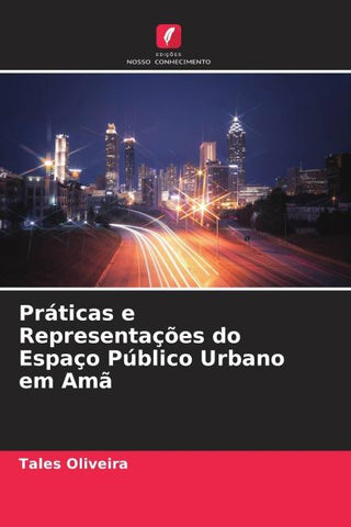 Práticas e Representações do Espaço Público Urbano em Amã