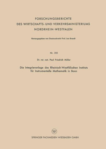 Die Integrieranlage des Rheinisch-Westfälischen Instituts für Instrumentelle Mathematik in Bonn