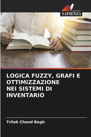 LOGICA FUZZY, GRAFI E OTTIMIZZAZIONE NEI SISTEMI DI INVENTARIO