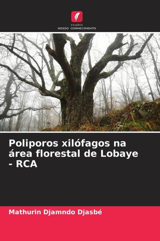 Poliporos xilófagos na área florestal de Lobaye - RCA