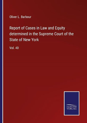 Report of Cases in Law and Equity determined in the Supreme Court of the State of New York