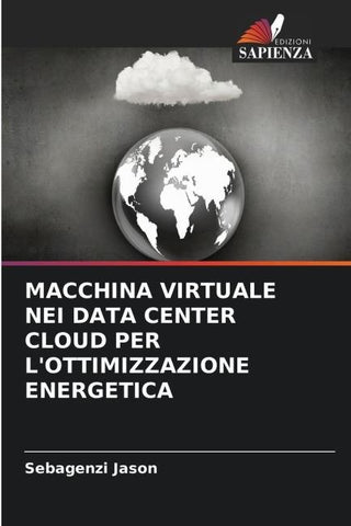 MACCHINA VIRTUALE NEI DATA CENTER CLOUD PER L'OTTIMIZZAZIONE ENERGETICA