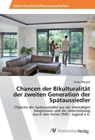 Chancen der Bikulturalität der zweiten Generation der Spätaussiedler