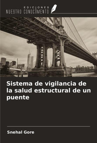 Sistema de vigilancia de la salud estructural de un puente