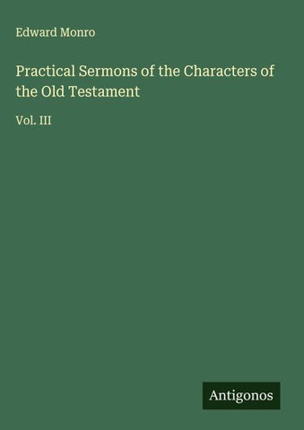 Practical Sermons of the Characters of the Old Testament