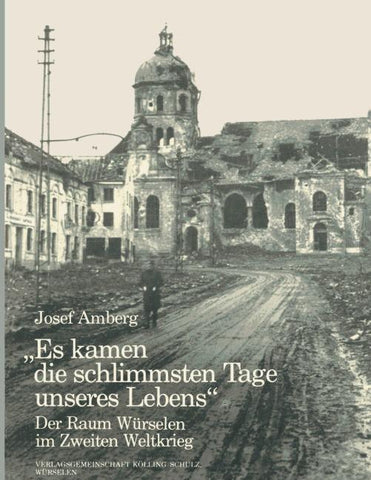 Es kamen die schlimmsten Tage unseres Lebens