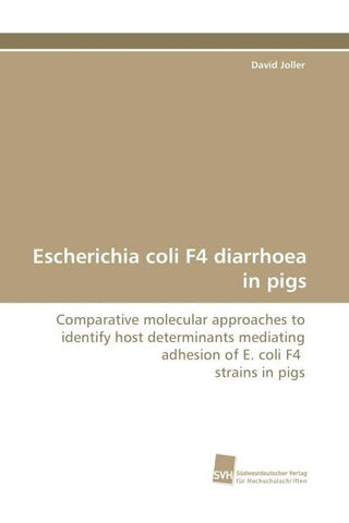 Escherichia coli F4 diarrhoea in pigs