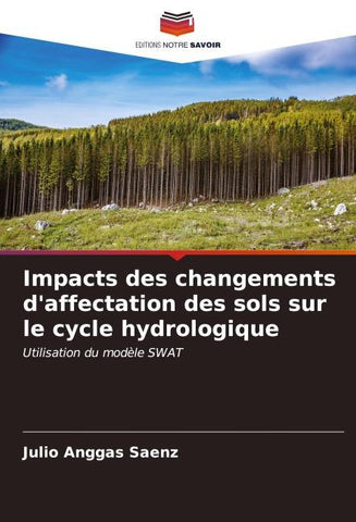 Impacts des changements d'affectation des sols sur le cycle hydrologique