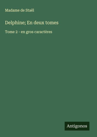Delphine; En deux tomes