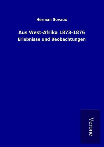 Aus West-Afrika 1873-1876