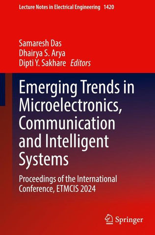 Emerging Trends in Microelectronics, Communication and Intelligent Systems