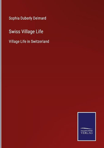Swiss Village Life