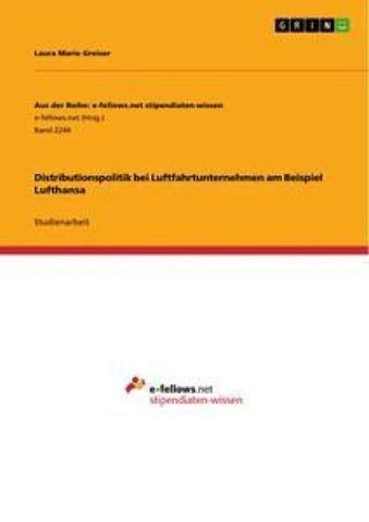 Distributionspolitik bei Luftfahrtunternehmen am Beispiel Lufthansa