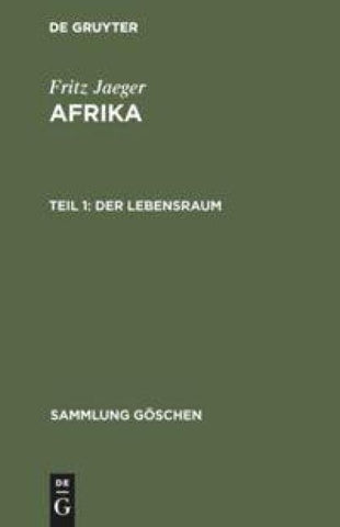 Fritz Jaeger: Afrika / Der Lebensraum