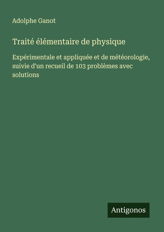 Traité élémentaire de physique