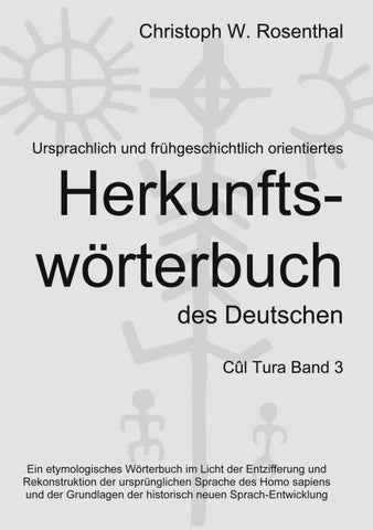 Ursprachlich und frühgeschichtlich orientiertes Herkunftswörterbuch des Deutschen