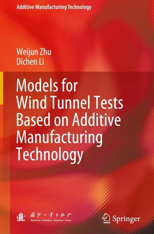 Models for Wind Tunnel Tests Based on Additive Manufacturing Technology