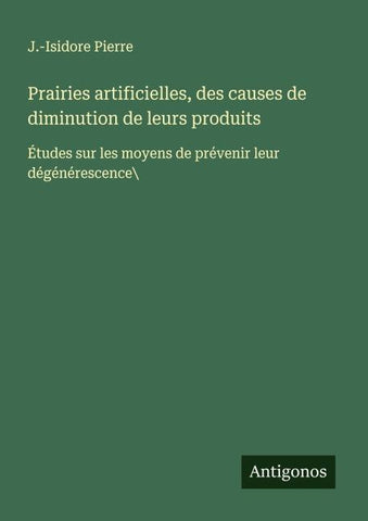 Prairies artificielles, des causes de diminution de leurs produits