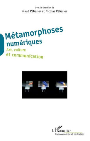Métamorphoses numériques