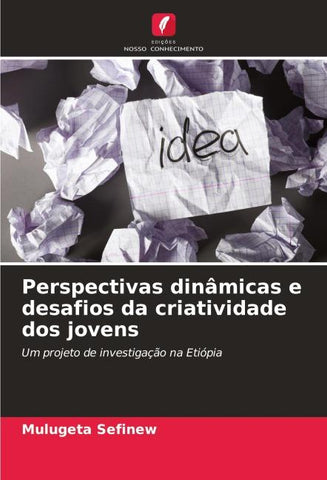 Perspectivas dinâmicas e desafios da criatividade dos jovens