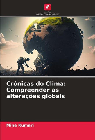 Crónicas do Clima: Compreender as alterações globais