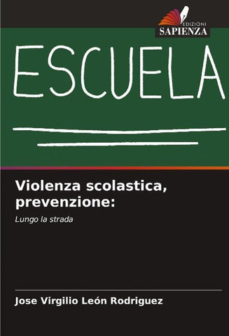 Violenza scolastica, prevenzione: