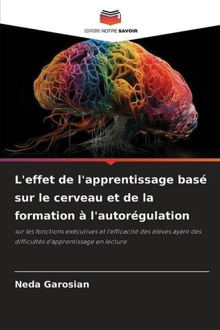 L'effet de l'apprentissage basé sur le cerveau et de la formation à l'autorégulation
