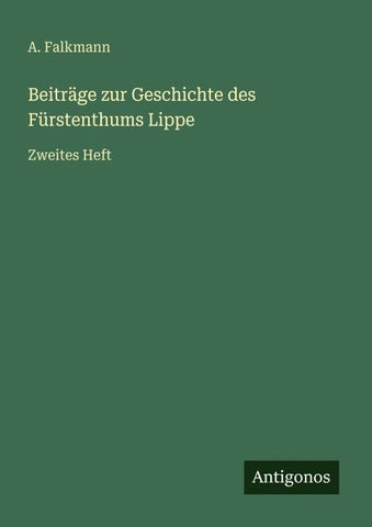 Beiträge zur Geschichte des Fürstenthums Lippe