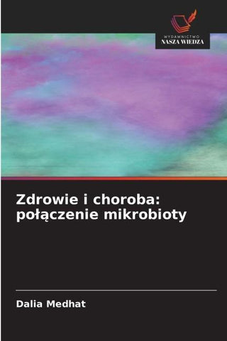 Zdrowie i choroba: po¿¿czenie mikrobioty
