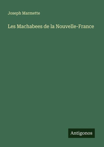 Les Machabees de la Nouvelle-France