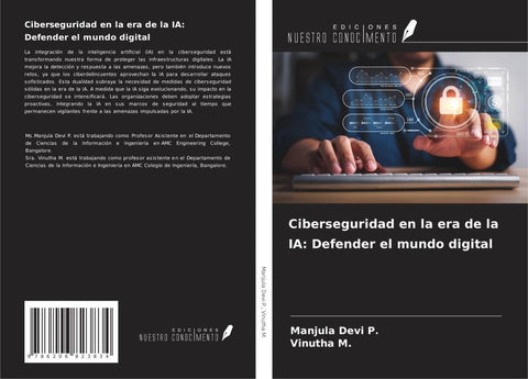 Ciberseguridad en la era de la IA: Defender el mundo digital