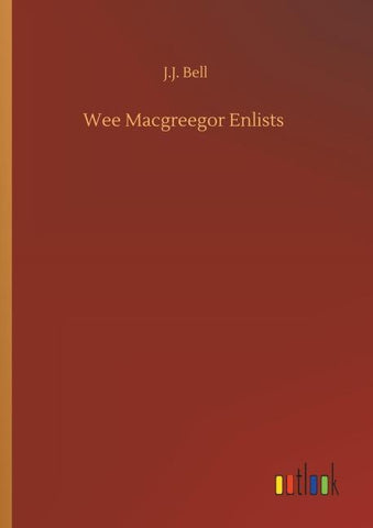 Wee Macgreegor Enlists