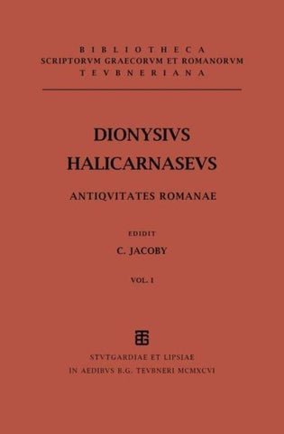 Dionysius Halicarnasseus: Antiquitatum Romanarum quae supersunt / Libri I–III