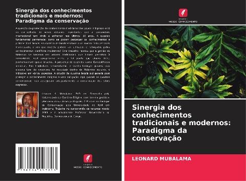 Sinergia dos conhecimentos tradicionais e modernos: Paradigma da conservação