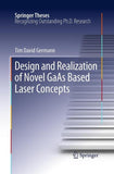 Design and Realization of Novel GaAs Based Laser Concepts