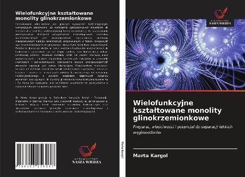 Wielofunkcyjne kszta¿towane monolity glinokrzemionkowe