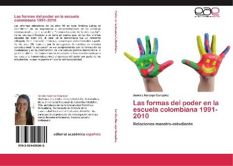Las formas del poder en la  escuela colombiana 1991-2010
