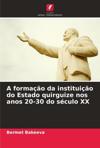 A formação da instituição do Estado quirguize nos anos 20-30 do século XX