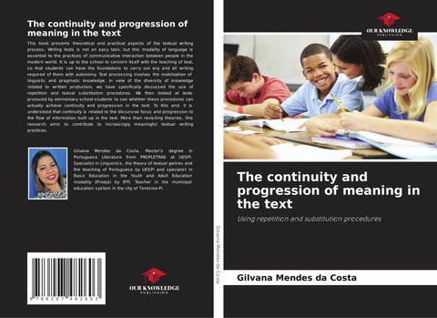 The continuity and progression of meaning in the text