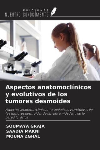 Aspectos anatomoclínicos y evolutivos de los tumores desmoides