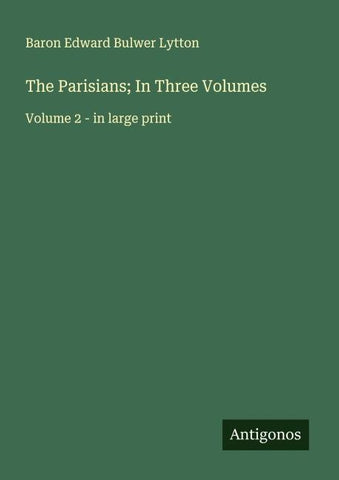 The Parisians; In Three Volumes