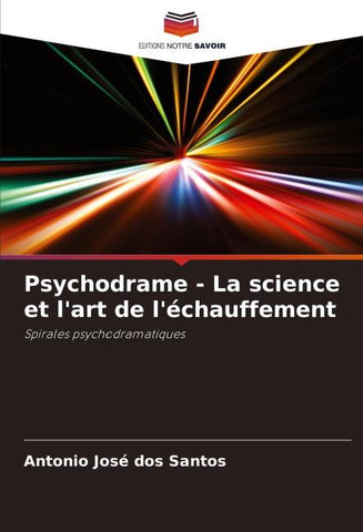 Psychodrame - La science et l'art de l'échauffement