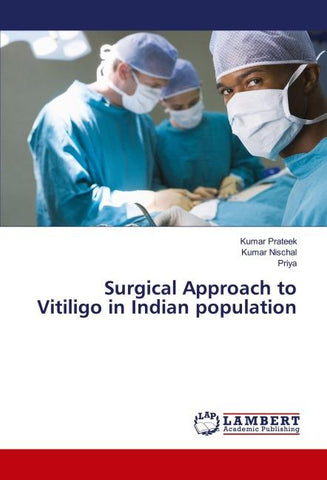 Surgical Approach to Vitiligo in Indian population