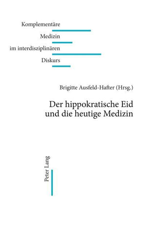 Der hippokratische Eid und die heutige Medizin