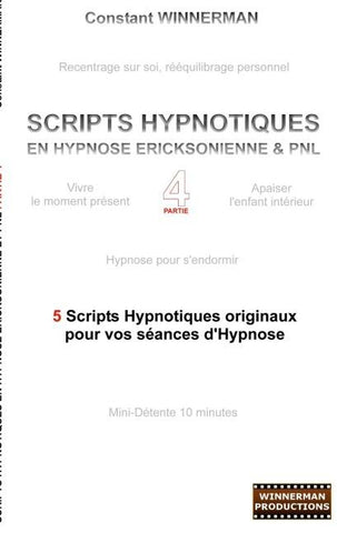 Scripts hypnotiques en hypnose ericksonienne et PNL N°4