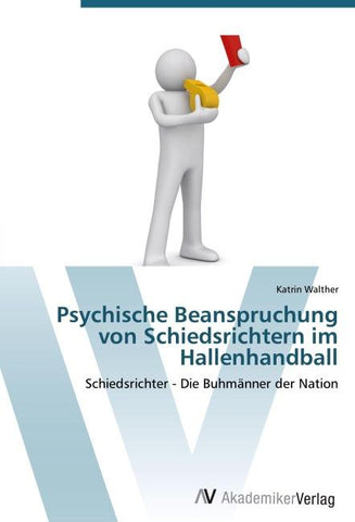 Psychische Beanspruchung von Schiedsrichtern im Hallenhandball
