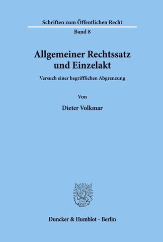 Allgemeiner Rechtssatz und Einzelakt.