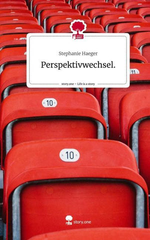 Perspektivwechsel.. Life is a Story - story.one