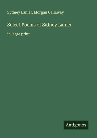 Select Poems of Sidney Lanier