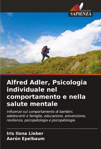Alfred Adler, Psicologia individuale nel comportamento e nella salute mentale